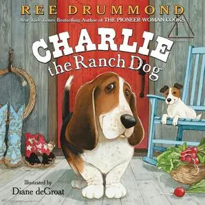 Charlie The Ranch Dog: Ree Drummond